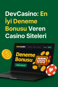 devcasino-deneme-bonusu-veren-casino-siteleri
